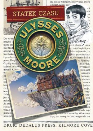 Statek czasu. Ulysses Moore. Tom 13
