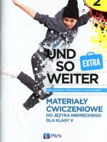 Und so weiter Extra 5 Materiały ćwiczeniowe do języka niemieckiego