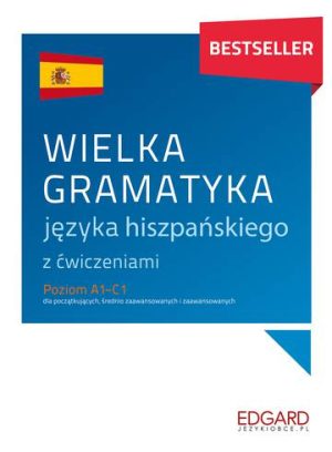 Wielka gramatyka języka hiszpańskiego wyd. 3