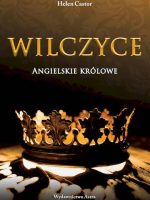 Wilczyce. Angielskie królowe