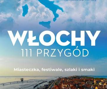 Włochy. 111 przygód