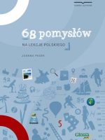 68 pomysłów na lekcje języka polskiego