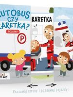 Autobus czy karetka? Pojazdy. Rozsuwanki-niespodzianki