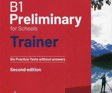 B1 Preliminary for Schools Trainer 1 for the Revised Exam from 2020 Six Practice Tests without Answers with Downloadable Audio