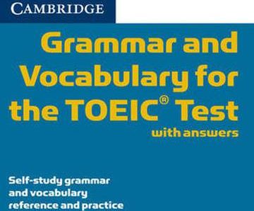 Cambridge Grammar and Vocabulary for the TOEIC with answers + CD