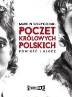 CD MP3 Poczet królowych polskich. Powieść i klucz