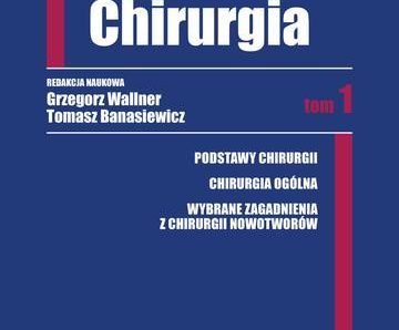 Chirurgia. Tom 1