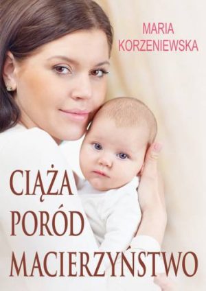 Ciąża poród macierzyństwo wyd. 3