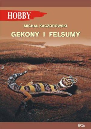 Gekony i felsumy wyd. 3