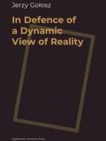 In Defence of a Dynamic View of Reality