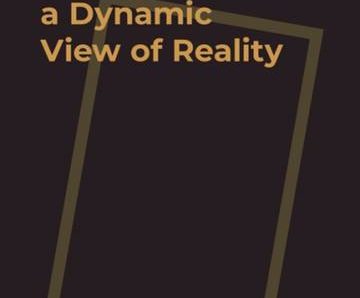 In Defence of a Dynamic View of Reality