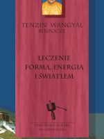 Leczenie formą, energią i światłem