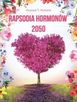 Rapsodia hormonów 2050