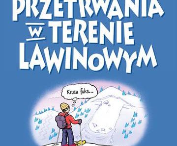 Sztuka przetrwania w terenie lawinowym wyd. 3