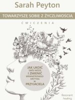 Towarzyszę sobie z życzliwością. Ćwiczenia