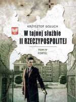 W tajnej służbie II Rzeczypospolitej. Fortel. Tom 4