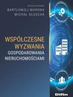 Współczesne wyzwania gospodarowania nieruchomościami