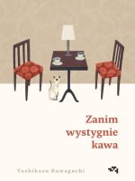 Zanim wystygnie kawa