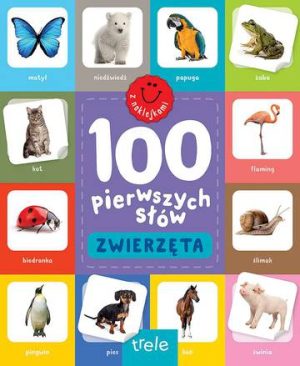 Zwierzęta. 100 pierwszych słów