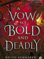 A Vow So Bold and Deadly. Cursebreakers. Tom 3