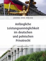 Anfängliche Leistungsunmöglichkeit im deutschen und polnischen Privatrecht