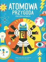 Atomowa przygoda profesora Astrokota wyd. 2