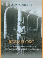 Bezmiłość. O czułych wyznaniach w listach, grypsach i wspomnieniach z Majdanka