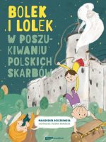 Bolek i Lolek w poszukiwaniu polskich skarbów