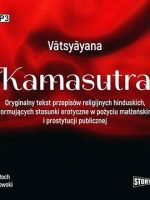 CD MP3 Kamasutra. Oryginalny tekst przepisów religijnych hinduskich, normujących stosunki erotyczne w pożyciu małżeńskim i prostytucji publicznej