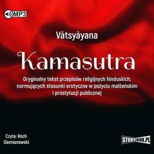 CD MP3 Kamasutra. Oryginalny tekst przepisów religijnych hinduskich, normujących stosunki erotyczne w pożyciu małżeńskim i prostytucji publicznej