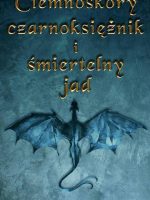 Ciemnoskóry czarnoksiężnik i śmiertelny jad