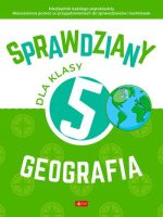 Geografia. Sprawdziany dla klasy 5