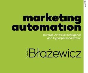 Marketing Automation. Towards Artificial Intelligence and Hyperpersonalization