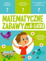 Matematyczne zabawy dla 6-latka