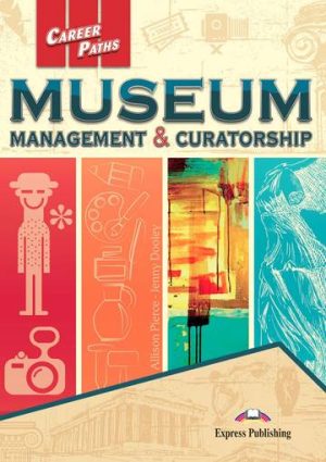 Museum Management & Curatorship Career Paths Student's Book + kod DigiBook