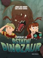 Operacja Ostatni Dinozaur. Biuro Detektywistyczne nr 2 wyd. 2