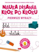 Pierwsze wyrazy. Nauka pisania krok po kroku