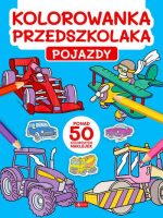 Pojazdy. Kolorowanka przedszkolaka