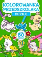 Pupile. Kolorowanka przedszkolaka