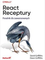 React. Receptury. Poradnik dla zaawansowanych