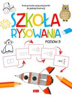 Szkoła rysowania. Poziom 3