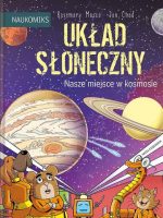 Układ Słoneczny. Nasze miejsce w kosmosie