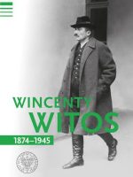 Wincenty Witos 1874–1945 wyd. 2