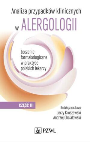 Analiza przypadków klinicznych w alergologii. Część III