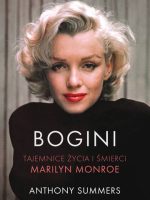 Bogini. Tajemnice życia i śmierci Marilyn Monroe wyd. 2022