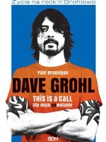 Dave Grohl. Oto moje (po)wołanie wyd. 2022