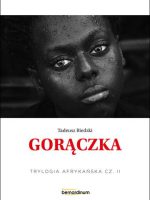 Gorączka. Trylogia Afrykańska. Tom 2