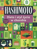 Hashimoto. Dieta i styl życia w chorobie wyd. 2022