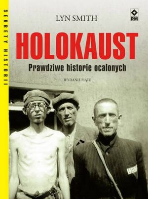 Holokaust. Prawdziwe historie ocalałych wyd. 2022