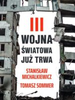 III wojna światowa już trwa